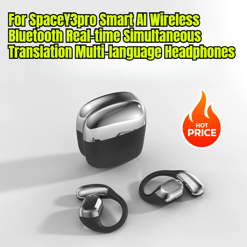 For SpaceY3pro Smart AI Wireless Bluetooth Real-time Simultaneous Translation Multi-language Headphones
For SpaceY3pro Smart AI Wireless Bluetooth Real-time Simultaneous Translation Multi-language Headphones