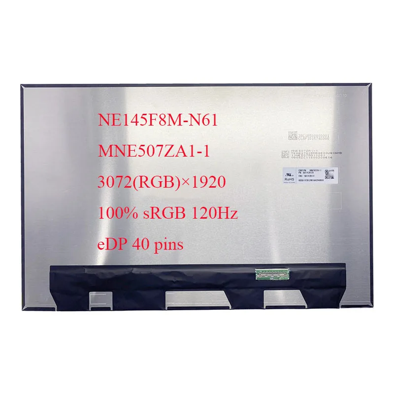 ЖК-экран для ноутбука NE145F8M-N61 MNE507ZA1-1 3072(RGB)× 1920 100% sRGB 120Hz eDP 40-Pin 14,5-дюймовый сменный дисплей
ЖК-экран для ноутбука NE145F8M-N61 MNE507ZA1-1 3072(RGB)× 1920 100% sRGB 120Hz eDP 40-Pin 14,5-дюймовый сменный дисплей