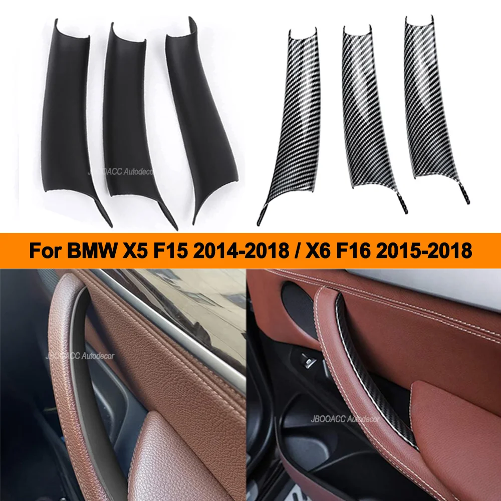 Door Pull Handle Cover Trims For BMW X5 F15 2014-2018 / X6 F16 2015-2018 LHD/RHD 3PCS/Set Car Interior Decor Auto Accessories
Door Pull Handle Cover Trims For BMW X5 F15 2014-2018 / X6 F16 2015-2018 LHD/RHD 3PCS/Set Car Interior Decor Auto Accessories