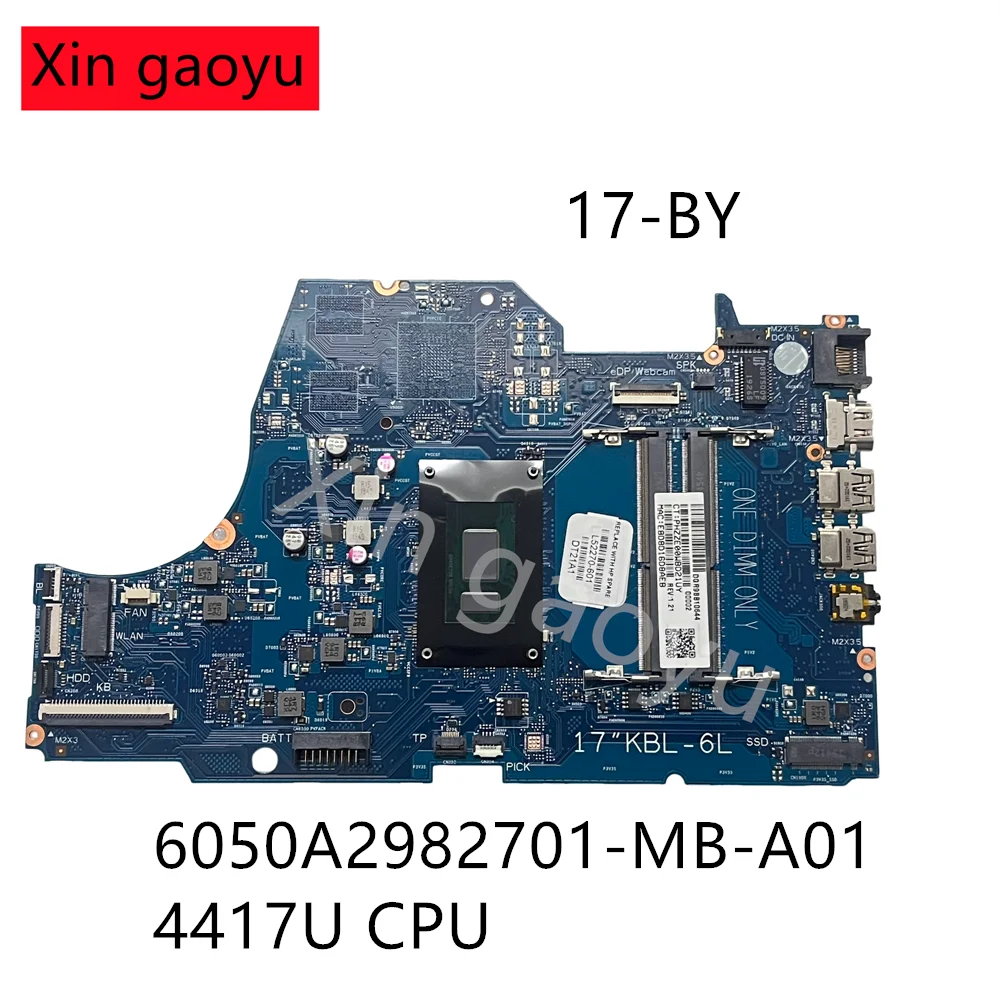 Original For HP 17-BY 17-BY00 Laptop Motherboard 4417U CPU L52270-601 L52270-001 6050A2982701-MB-A01
Original For HP 17-BY 17-BY00 Laptop Motherboard 4417U CPU L52270-601 L52270-001 6050A2982701-MB-A01