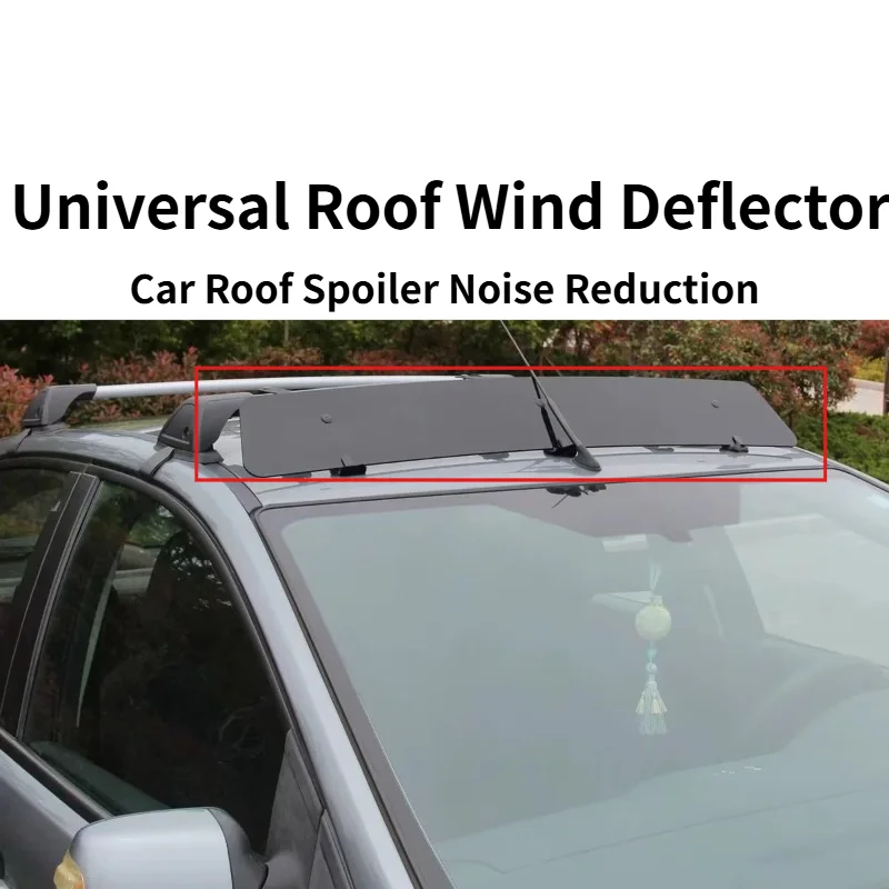 For Universal Car Roof Spoiler Wind Deflector Noise Reduction Windshield Bar Roof Rack Accessory Auto Exterior Mod Upgrade Part
For Universal Car Roof Spoiler Wind Deflector Noise Reduction Windshield Bar Roof Rack Accessory Auto Exterior Mod Upgrade Part