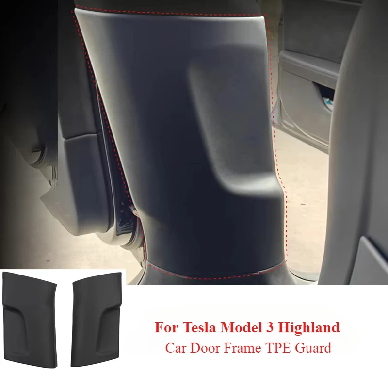 Car Door Frame TPE Guard For Tesla Model 3 Highland 2024 2025 Door Center B-pillar Inside Protection Pad Interior Accessories
Car Door Frame TPE Guard For Tesla Model 3 Highland 2024 2025 Door Center B-pillar Inside Protection Pad Interior Accessories