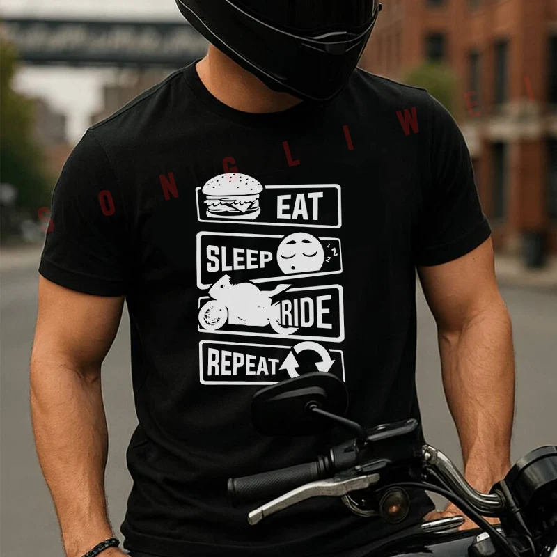 Eat Sleep Ride Repeat Graphiccotton T-Shirt Moto Fans New Fashion Summer Men Short Sleeve O-Neck T Shirt Tees
Eat Sleep Ride Repeat Graphiccotton T-Shirt Moto Fans New Fashion Summer Men Short Sleeve O-Neck T Shirt Tees