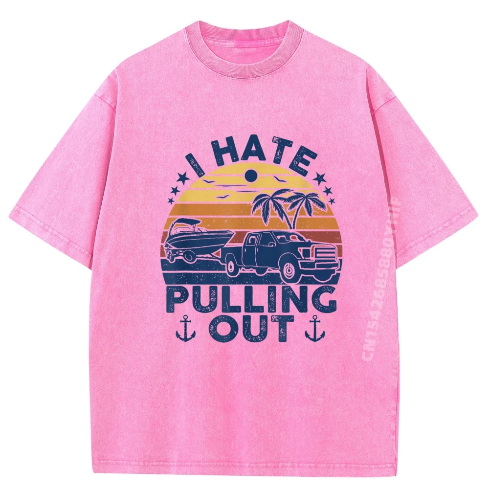 I Hate Pulling Out Retro Boating Fishing Boat Captain Oversized T Shirt Men Street Washed Shirt Slogan
I Hate Pulling Out Retro Boating Fishing Boat Captain Oversized T Shirt Men Street Washed Shirt Slogan