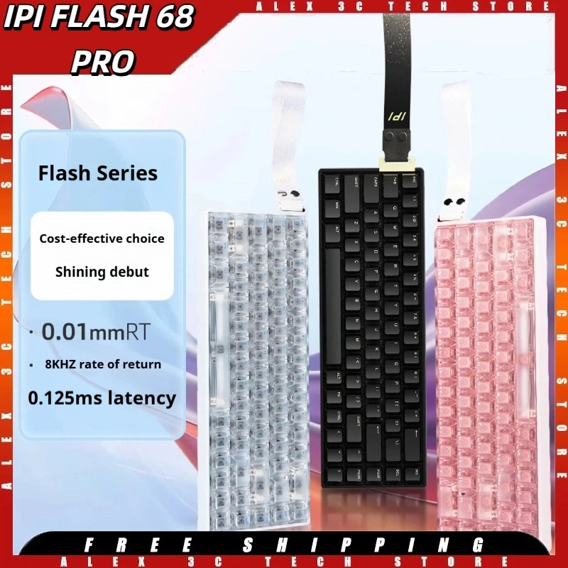 IPI FLASH 68 Pro Gaming Keyboard Wired 8KHz RT0.01mm 0.125ms Delay PC Keycaps ARGB Light Aluminum Magnetic Keyboard for E-Sports 
IPI FLASH 68 Pro Gaming Keyboard Wired 8KHz RT0.01mm 0.125ms Delay PC Keycaps ARGB Light Aluminum Magnetic Keyboard for E-Sports