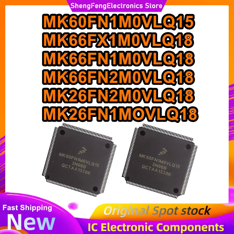 MK60FN1M0VLQ15 MK66FX1M0VLQ18 MK66FN1M0VLQ18 MK66FN2M0VLQ18 MK26FN2M0VLQ18 MK26FN1MOVLQ18 QFP IC Chip 100% New Original in stock
MK60FN1M0VLQ15 MK66FX1M0VLQ18 MK66FN1M0VLQ18 MK66FN2M0VLQ18 MK26FN2M0VLQ18 MK26FN1MOVLQ18 QFP IC Chip 100% New Original in stock