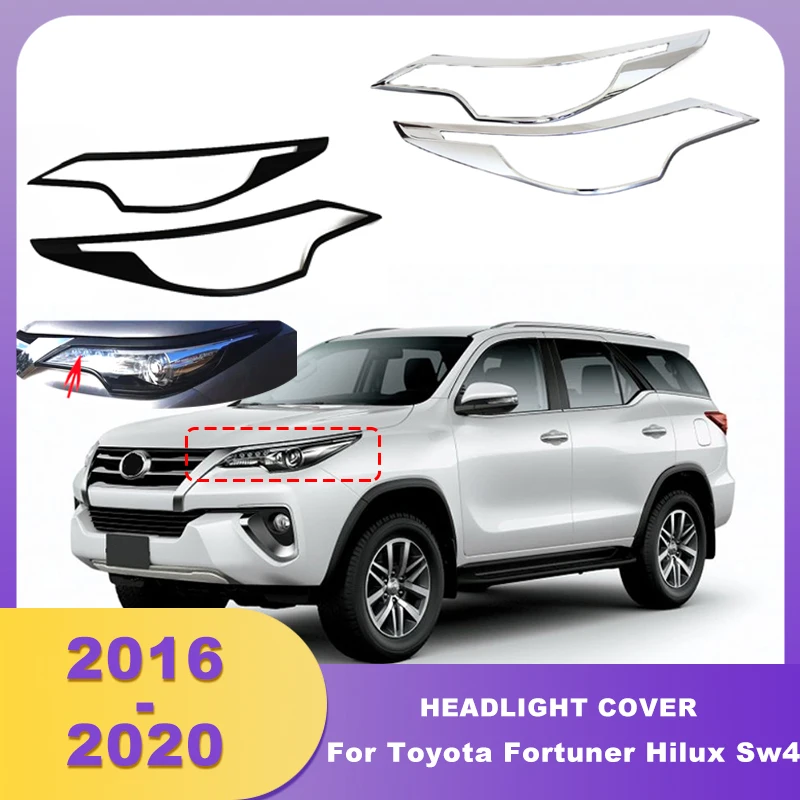ABS Chrome Front Headlights Cover Frame Head Lamp Hoods Deluxe Style For Toyota Fortuner Hilux Sw4 2016 2017 2018 2019 2020 SUV
ABS Chrome Front Headlights Cover Frame Head Lamp Hoods Deluxe Style For Toyota Fortuner Hilux Sw4 2016 2017 2018 2019 2020 SUV