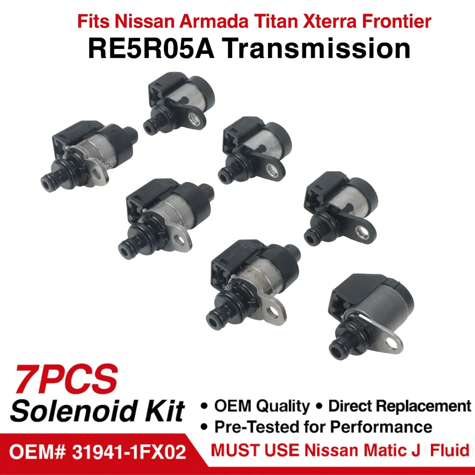 7PCS RE5R05A Transmission Solenoid Kit For Nissan Titan V8 5.6L 2004-2010 Refurbished High Quality Replacement Warranty 
7PCS RE5R05A Transmission Solenoid Kit For Nissan Titan V8 5.6L 2004-2010 Refurbished High Quality Replacement Warranty