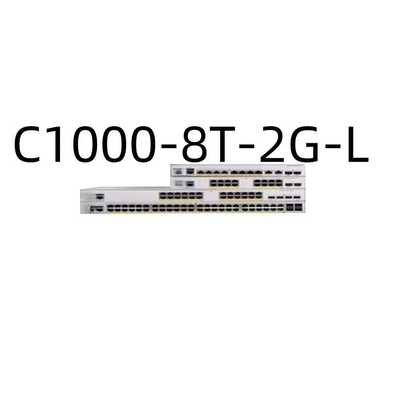 New Original Genuine Switches C1000-8T-2G-L C1000-8T-E-2G-L C1000-8P-2G-L C1000-8P-E-2G-L
New Original Genuine Switches C1000-8T-2G-L C1000-8T-E-2G-L C1000-8P-2G-L C1000-8P-E-2G-L