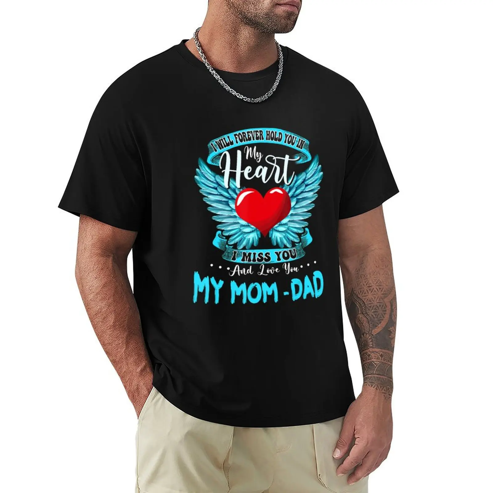 Will Forever Hold You In My Heart I Love & Miss My Mom & Dad T-Shirt Blouse slim fit t shirts for men
Will Forever Hold You In My Heart I Love & Miss My Mom & Dad T-Shirt Blouse slim fit t shirts for men