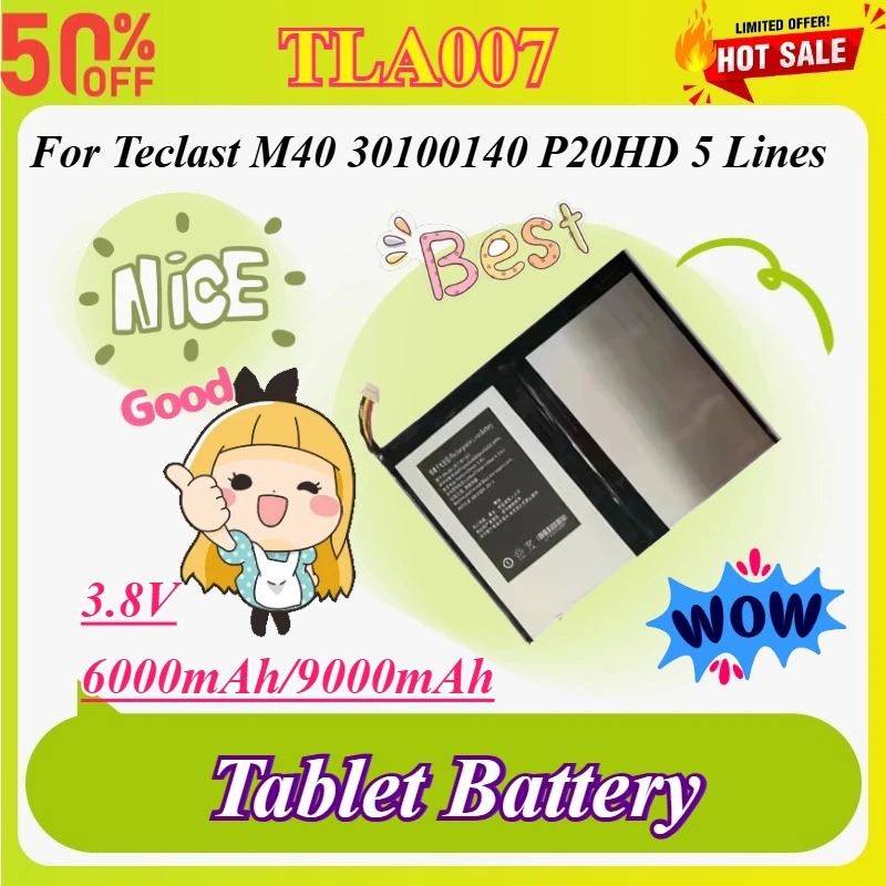 New TLA007 3.8V 6000mAh/9000mAh Tablet Battery for Teclast M40 30100140 P20HD 5 Lines Portable Power Bank Replacement Battery
New TLA007 3.8V 6000mAh/9000mAh Tablet Battery for Teclast M40 30100140 P20HD 5 Lines Portable Power Bank Replacement Battery