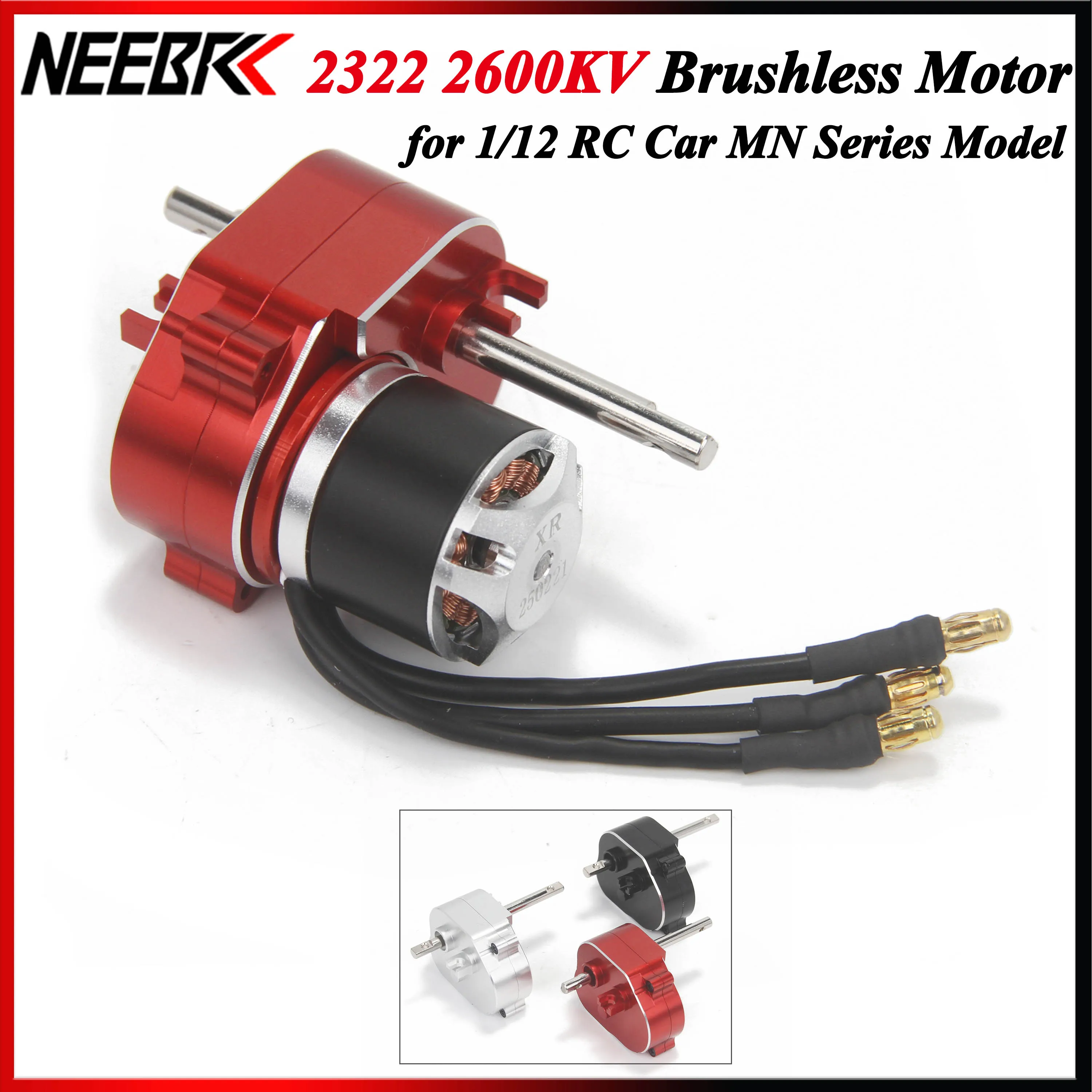 NEEBRC 2322 2600KV Outrunner Brushless Motor Metal Gearbox Gear Box for 1/12 RC Car Truck Crawler MN82 MN78 MN168 MN99 MN98 DIY
NEEBRC 2322 2600KV Outrunner Brushless Motor Metal Gearbox Gear Box for 1/12 RC Car Truck Crawler MN82 MN78 MN168 MN99 MN98 DIY