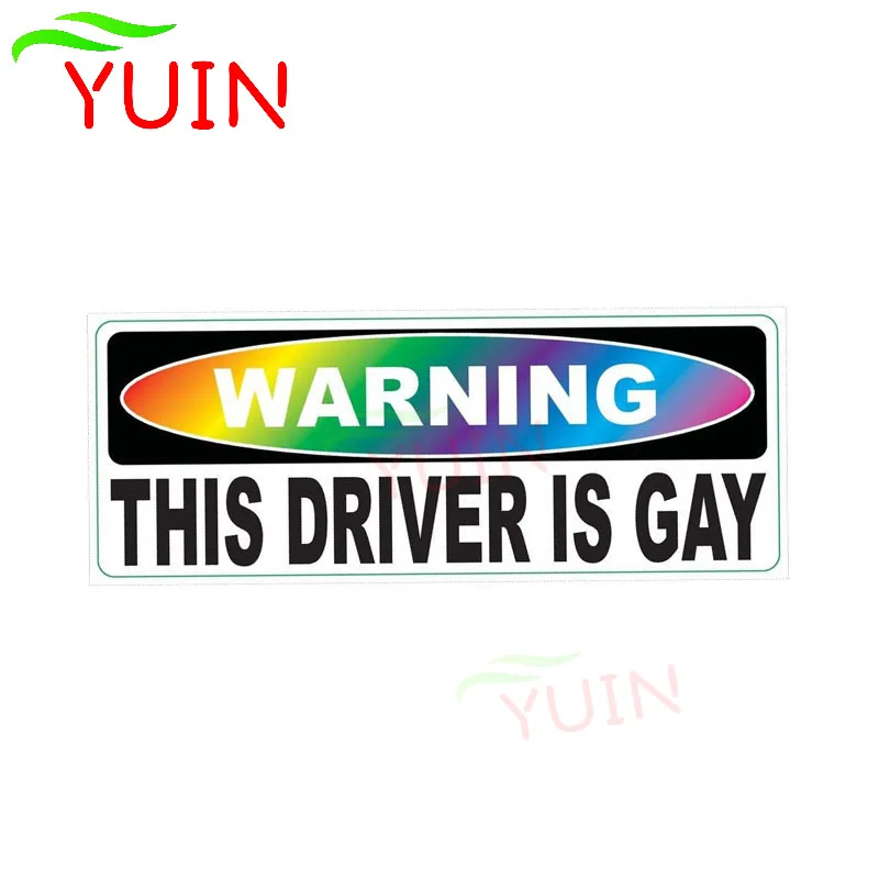 YUIN Creative Warning Driver Is Gay Rainbow Car Sticker Funny Decals Fashion PVC Decoration High Quality Waterproof Decal 21*8cm
YUIN Creative Warning Driver Is Gay Rainbow Car Sticker Funny Decals Fashion PVC Decoration High Quality Waterproof Decal 21*8cm