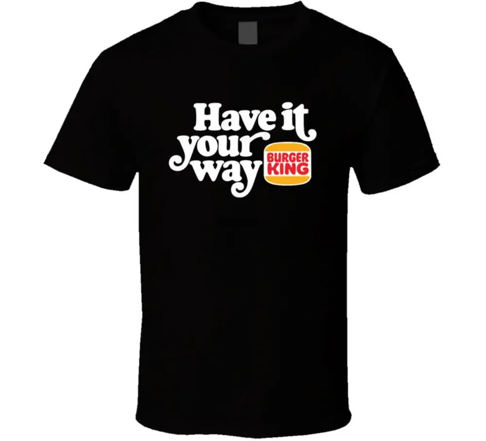 New Arrival fashion heavyweight Hot Sale Summer streetwea Have It Your Way Burger King Most Memorable Retro Ad Slogan T Shirt
New Arrival fashion heavyweight Hot Sale Summer streetwea Have It Your Way Burger King Most Memorable Retro Ad Slogan T Shirt
