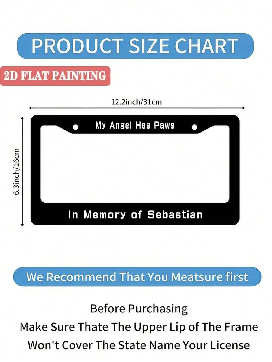 Black Aluminum License Plate Frame With My Angel Has Paws In Memory Of Sebastian Print 12.2x6.3 Inches 2 Hole
Black Aluminum License Plate Frame With My Angel Has Paws In Memory Of Sebastian Print 12.2x6.3 Inches 2 Hole
