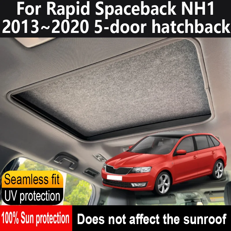 Car Sunroof Insulation Roof Visor For Rapid Spaceback 2013~2020 hatchback Anti-UV Electrostatic Adsorption Sky Curtain Sunshade
Car Sunroof Insulation Roof Visor For Rapid Spaceback 2013~2020 hatchback Anti-UV Electrostatic Adsorption Sky Curtain Sunshade