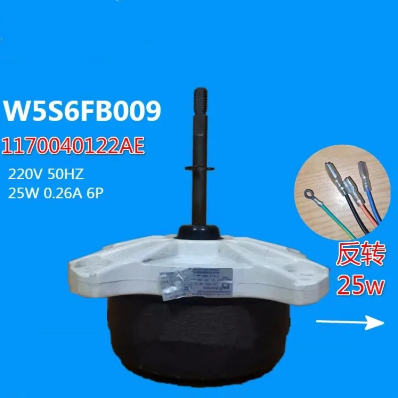 for Air conditioning outdoor fan external motor W5S6FB009 fan ocean motor 1170040122AE reverse
for Air conditioning outdoor fan external motor W5S6FB009 fan ocean motor 1170040122AE reverse