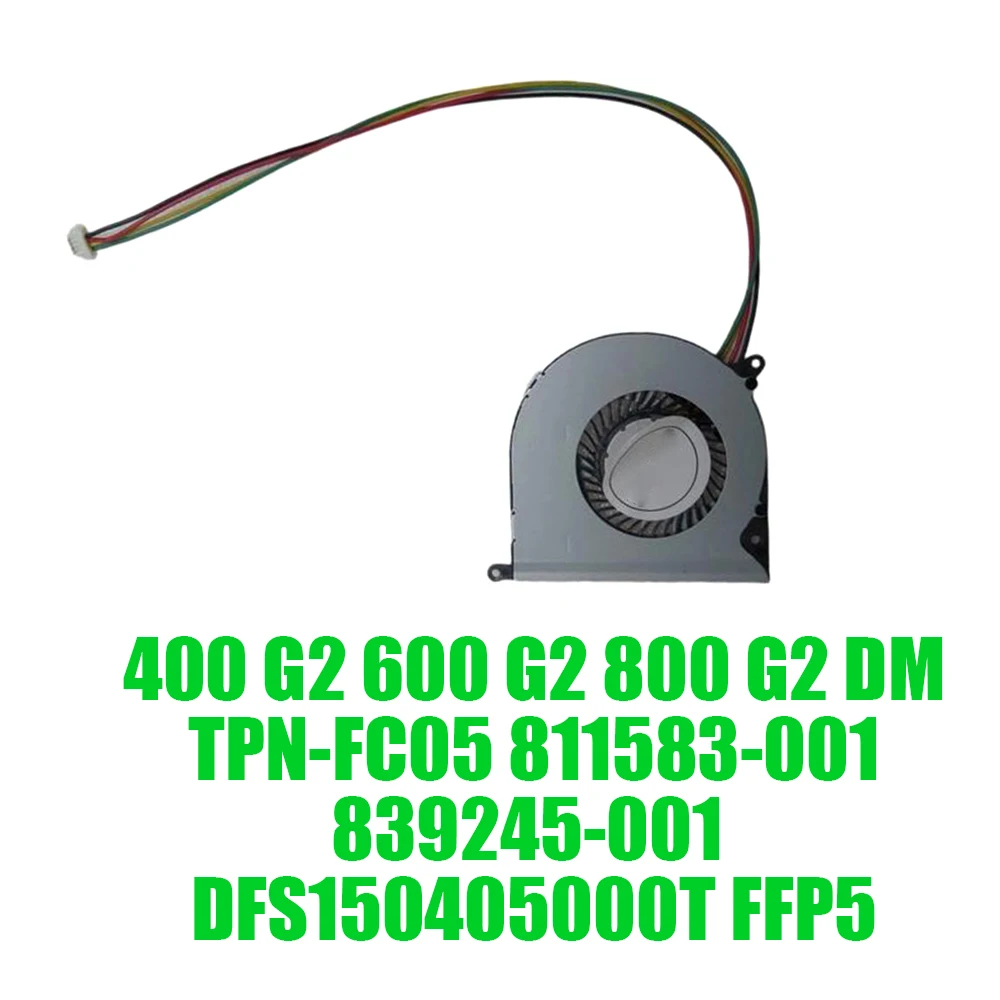For HP For ProDesk 400 G2 600 G2 DM TPN-FC05 811583-001 839245-001 DFS150405000T FFP5 DC5V 0.5A Replacement HDD Cooling Fan
For HP For ProDesk 400 G2 600 G2 DM TPN-FC05 811583-001 839245-001 DFS150405000T FFP5 DC5V 0.5A Replacement HDD Cooling Fan
