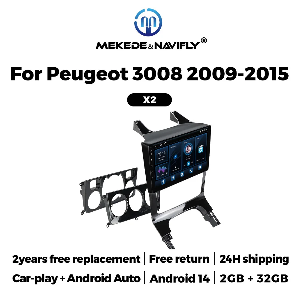 NAVIFLY&MEKEDE 2025 2DIN Android 14 For Peugeot 3008 2009-2015 Car Radio Stereo Multimedia Player Head Unit Carplay Android Auto
NAVIFLY&MEKEDE 2025 2DIN Android 14 For Peugeot 3008 2009-2015 Car Radio Stereo Multimedia Player Head Unit Carplay Android Auto
