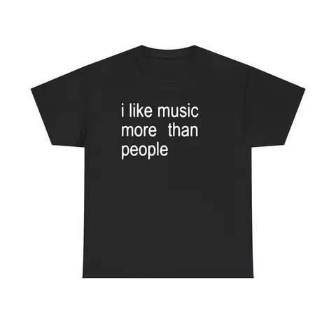 Mi piace la musica più di persone T-shirt musicale divertente Stampa di lettere Regalo introverso unisex Amante della musica Umorismo Top in cotone estivo