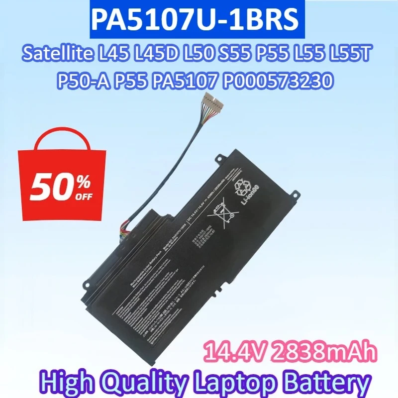 New PA5107U-1BRS 14.4V 2838mAh Laptop Battery for Toshiba Satellite L45 L45D L50 S55 P55 L55 L55T P50-A P55 PA5107 P000573230
New PA5107U-1BRS 14.4V 2838mAh Laptop Battery for Toshiba Satellite L45 L45D L50 S55 P55 L55 L55T P50-A P55 PA5107 P000573230