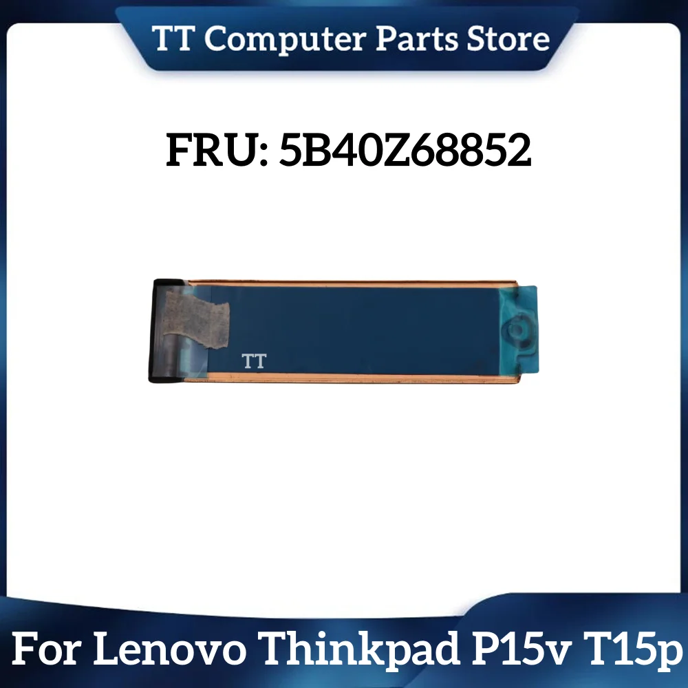 Новый радиатор SSD TT 5B40Z68852 для Lenovo Thinkpad P15v T15p X13 T14s T14 P14s Gen 3, быстрая доставка
Новый радиатор SSD TT 5B40Z68852 для Lenovo Thinkpad P15v T15p X13 T14s T14 P14s Gen 3, быстрая доставка