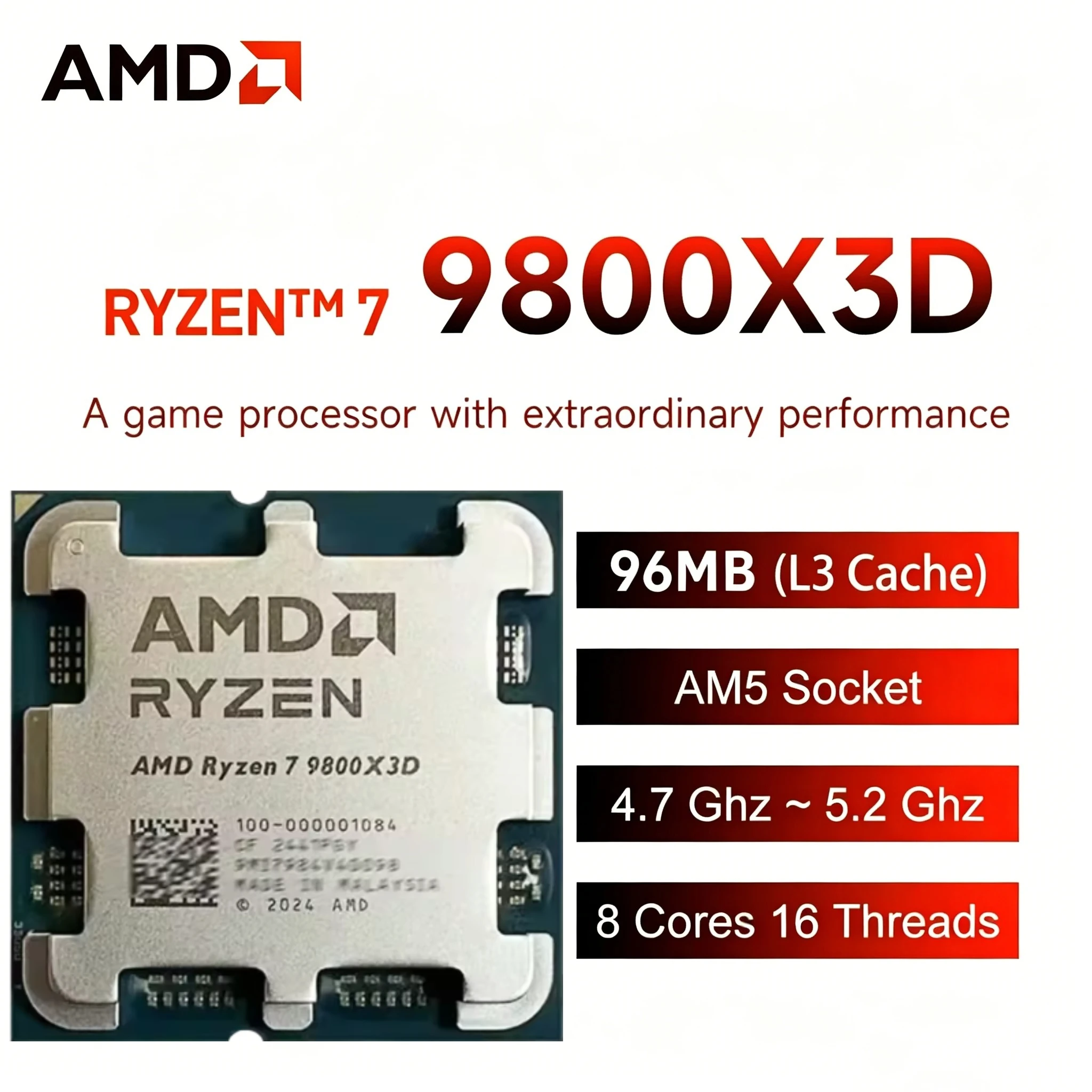 AMD Socket AM5 Ryzen 7 9800X3D 8-Core 16-Thread 4.7GHz R7 9800X3D DDR5 4NM L3=96M Processor 120W No Fan
AMD Socket AM5 Ryzen 7 9800X3D 8-Core 16-Thread 4.7GHz R7 9800X3D DDR5 4NM L3=96M Processor 120W No Fan