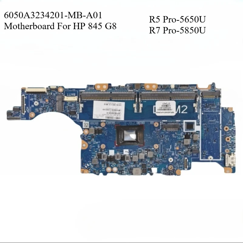 6050A3234201-MB-A01 Laptop Motherboard for HP eliteBook 845 G8 with R5 Pro-5650U / R7 Pro-5850U CPU
6050A3234201-MB-A01 Laptop Motherboard for HP eliteBook 845 G8 with R5 Pro-5650U / R7 Pro-5850U CPU