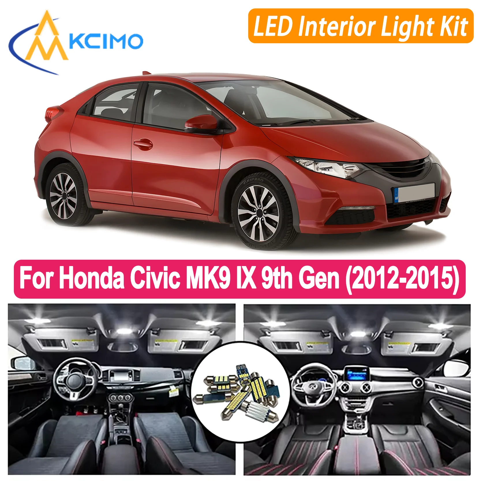 Safe and Reliable for Honda Civic MK9 IX 9th Gen 2012-2015 Interior LED Kit for Dome/Map/Trunk Lights Kit Extremely Bright
Safe and Reliable for Honda Civic MK9 IX 9th Gen 2012-2015 Interior LED Kit for Dome/Map/Trunk Lights Kit Extremely Bright