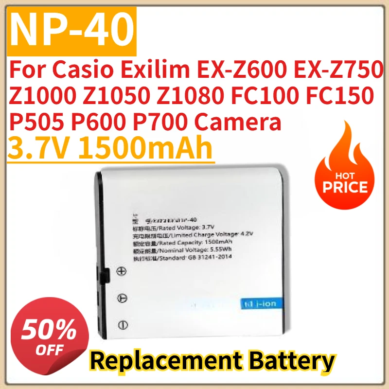 New 3.7V 1500mAh NP-40 Camera Battery for Casio Exilim EX-Z600 EX-Z750 Z1000 Z1050 Z1080 FC100 FC150 P505 P600 P700 Camera
New 3.7V 1500mAh NP-40 Camera Battery for Casio Exilim EX-Z600 EX-Z750 Z1000 Z1050 Z1080 FC100 FC150 P505 P600 P700 Camera