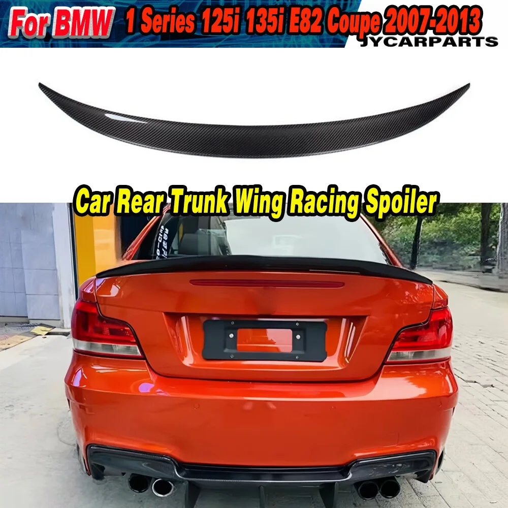 Car Rear Trunk Boot Wing Racing Spoiler For BMW 1Series E82 Coupe 118i 128i 135i 2007-2013 Rear auto Trunk Spoiler Tail Wing
Car Rear Trunk Boot Wing Racing Spoiler For BMW 1Series E82 Coupe 118i 128i 135i 2007-2013 Rear auto Trunk Spoiler Tail Wing