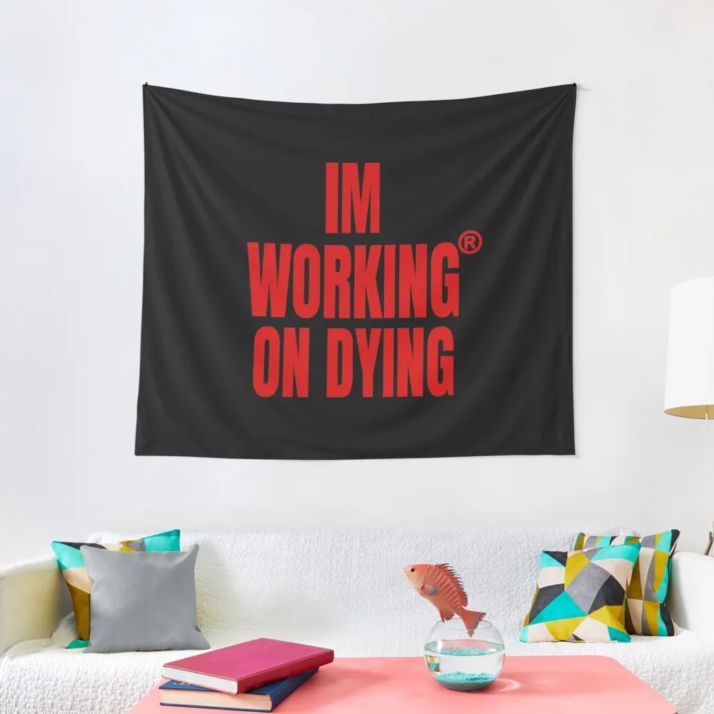 Working on Dying I'M WORKING ON DYING Red Text Merch Tapestry Aesthetics For Room Carpet Wall Tapestry
Working on Dying I'M WORKING ON DYING Red Text Merch Tapestry Aesthetics For Room Carpet Wall Tapestry
