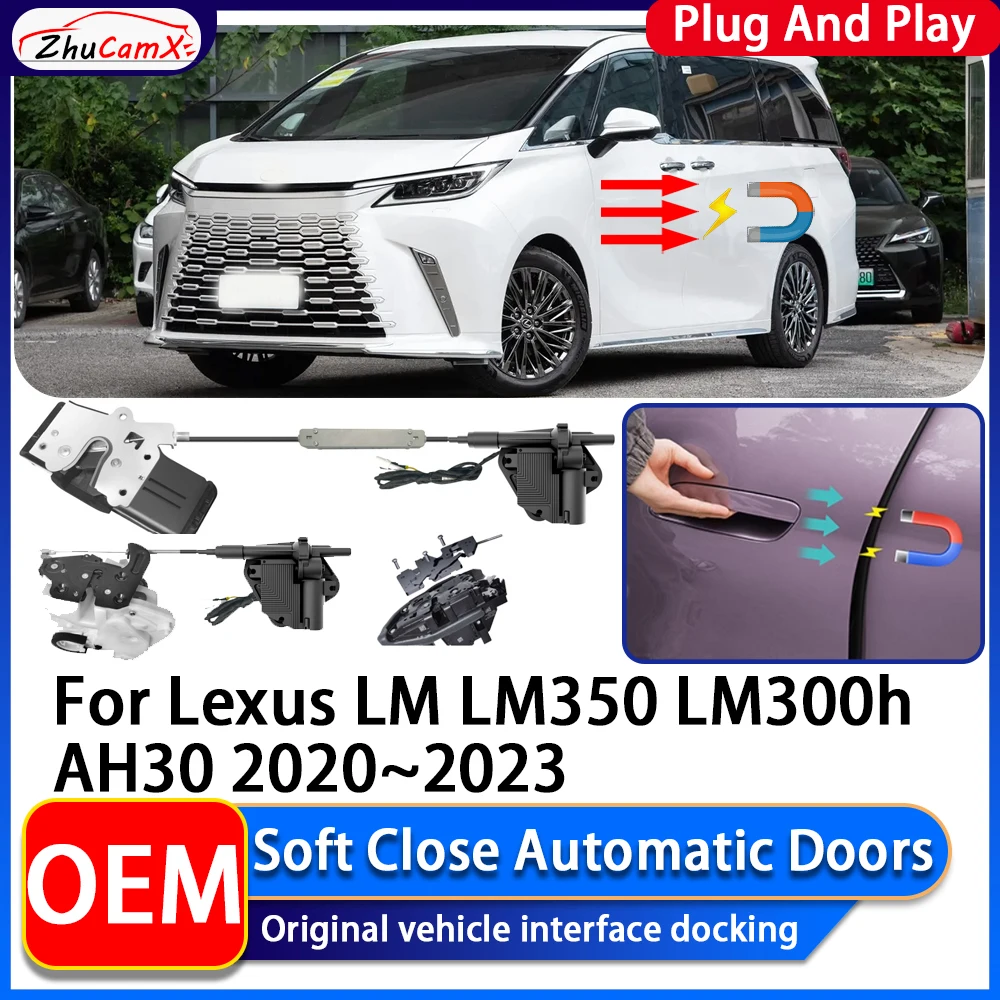 ZhuCamX OEM Electric Suction Power Soft Close Car Door Automatic Door Closing System For Lexus LM LM350 LM300h AH30 2020~2023
ZhuCamX OEM Electric Suction Power Soft Close Car Door Automatic Door Closing System For Lexus LM LM350 LM300h AH30 2020~2023
