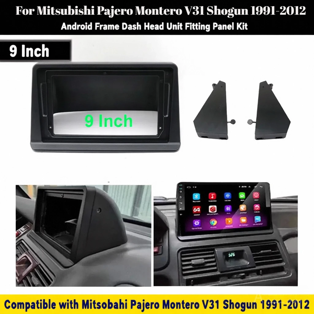 For Mitsubishi Pajero Montero V31 Shogun 1991-2012 9 Inch Car Radio Fascia Android Frame Dash Head Unit Fitting Panel Kit
For Mitsubishi Pajero Montero V31 Shogun 1991-2012 9 Inch Car Radio Fascia Android Frame Dash Head Unit Fitting Panel Kit