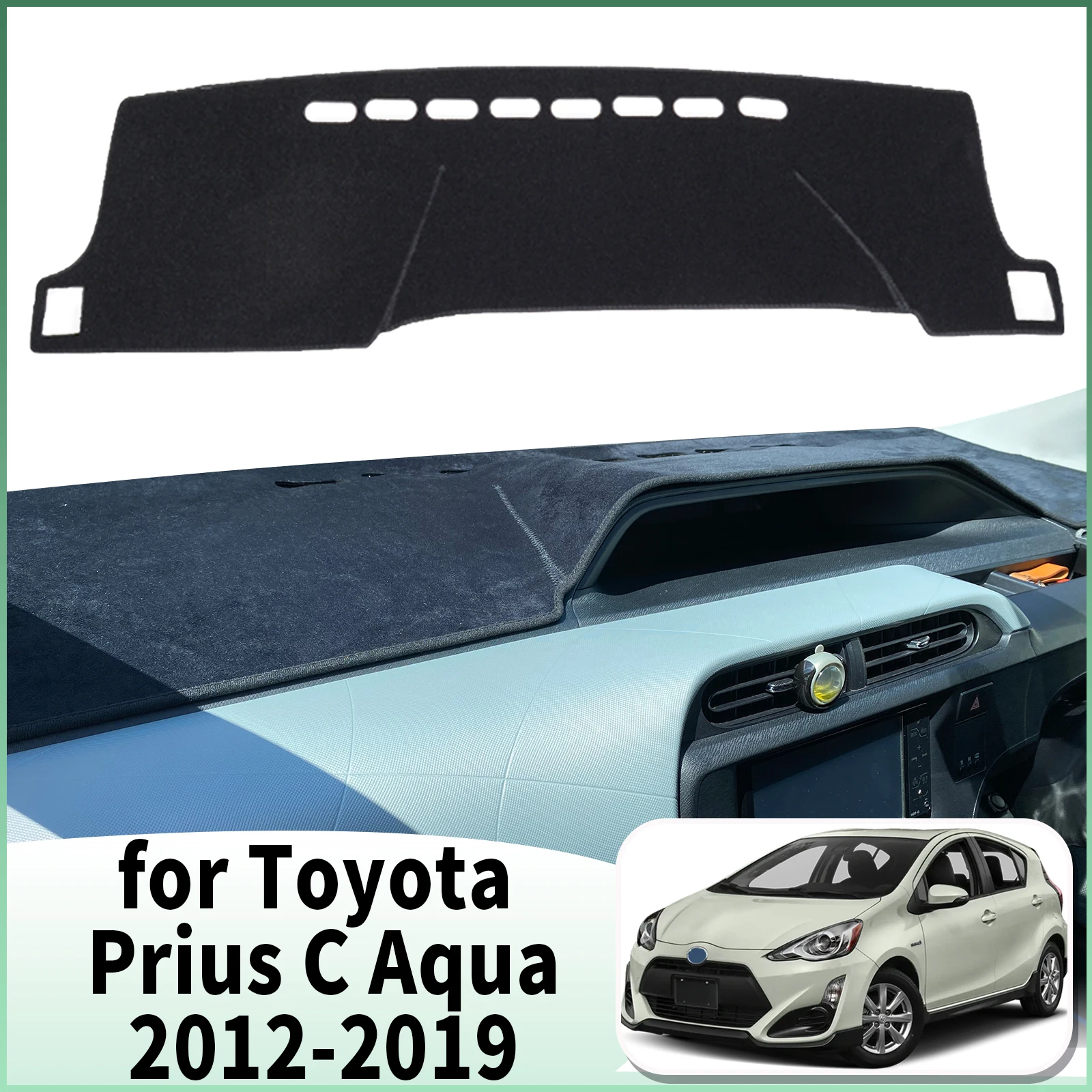 fit for Toyota Prius C Aqua 2012 2013 2014-2019 Car Dashmat Accessories Dashboard Cover Pad DashMat Sunshade Protective Carpet
fit for Toyota Prius C Aqua 2012 2013 2014-2019 Car Dashmat Accessories Dashboard Cover Pad DashMat Sunshade Protective Carpet