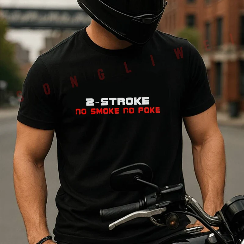 Motorcycle 2 Stroke No Oke No Poke Dirt Bike Men's T-shirt Summer Cotton Short Sleeved Casual TShirt O-Neck Unisex Tops
Motorcycle 2 Stroke No Oke No Poke Dirt Bike Men's T-shirt Summer Cotton Short Sleeved Casual TShirt O-Neck Unisex Tops