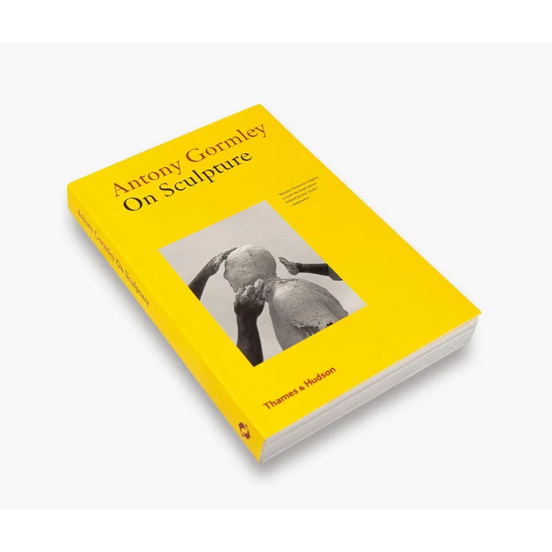 Antony Gormley On Sculpture Pb Thames Hudson Thames And Hudson Ltd 9780500295229 Book
Antony Gormley On Sculpture Pb Thames Hudson Thames And Hudson Ltd 9780500295229 Book