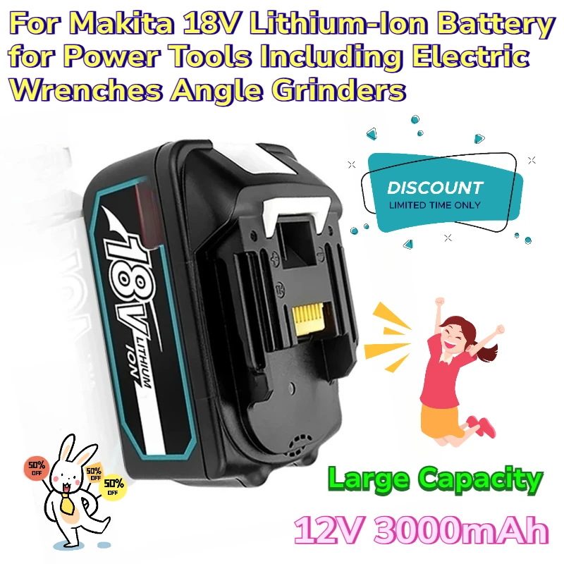 12V 3000mAh for Makita 18V Lithium-Ion Battery for Power Tools Including Electric Wrenches Angle Grinders with Large Capacity
12V 3000mAh for Makita 18V Lithium-Ion Battery for Power Tools Including Electric Wrenches Angle Grinders with Large Capacity