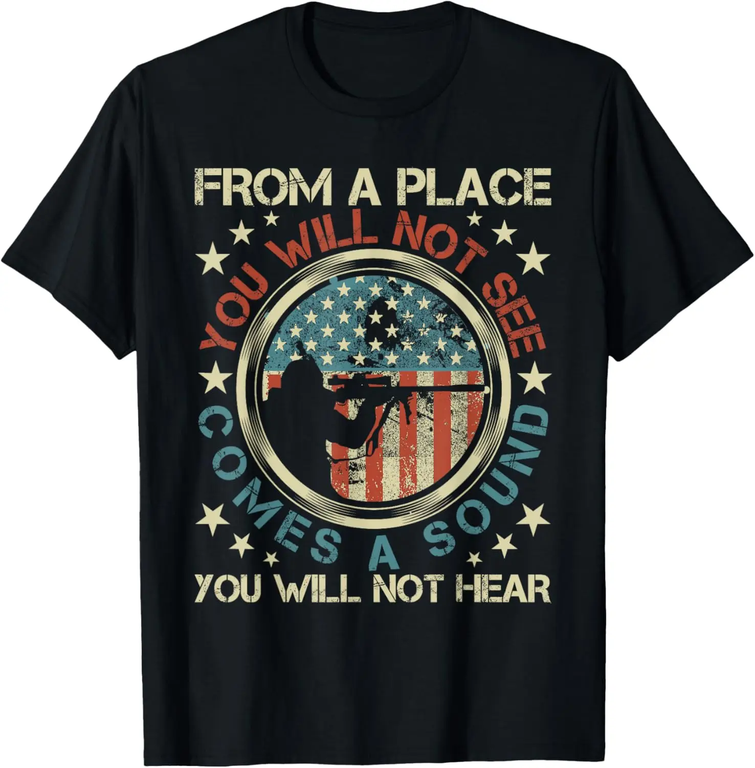 A Sound You Will Not Hear - Marksmanship Long Range Shooting T-Shirt
A Sound You Will Not Hear - Marksmanship Long Range Shooting T-Shirt