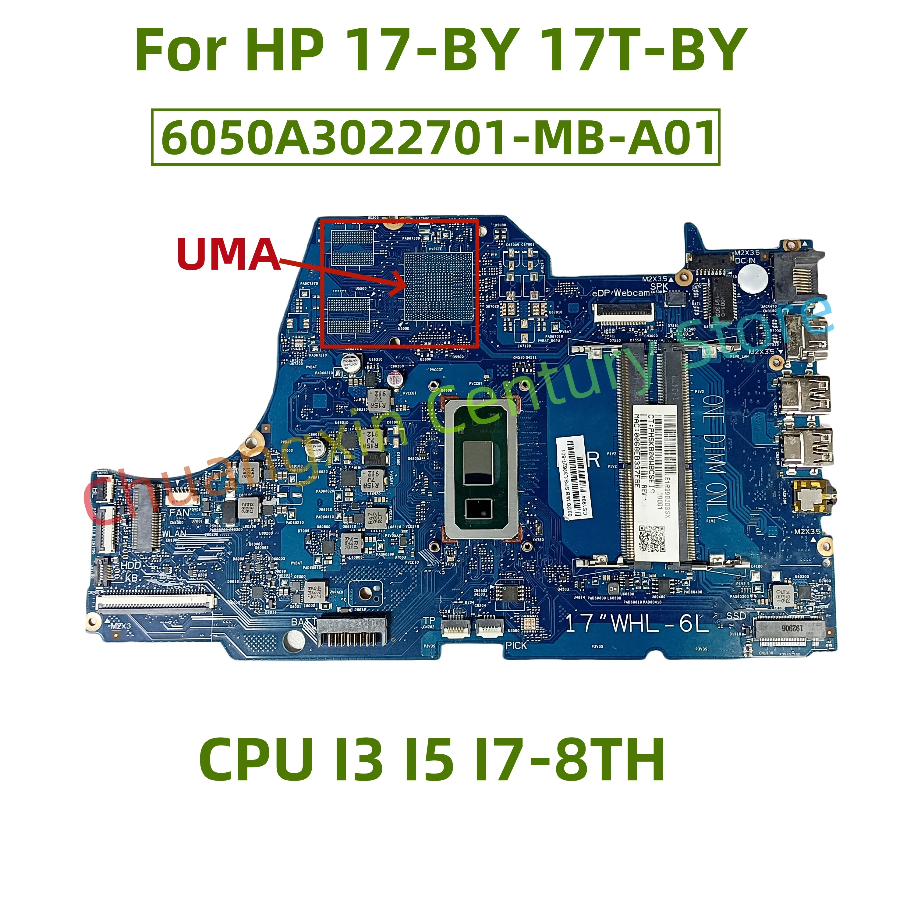 6050A3022701-MB-A01 motherboard For HP 17-BY 17T-BY Laptop with CPU I3 I5 I7-8TH UMA 100% Tested Fully Work
6050A3022701-MB-A01 motherboard For HP 17-BY 17T-BY Laptop with CPU I3 I5 I7-8TH UMA 100% Tested Fully Work