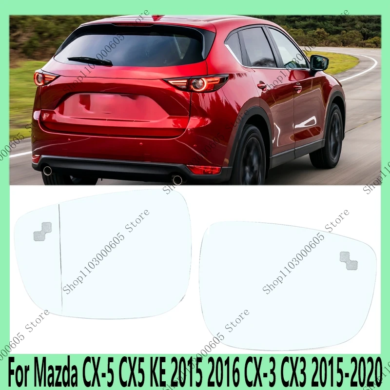 For Mazda CX-5 CX5 KE 2015 2016 CX-3 CX3 2015-2020 Auto Parts Side Rearview Mirror Glass Lens with Heated Blind Spot
For Mazda CX-5 CX5 KE 2015 2016 CX-3 CX3 2015-2020 Auto Parts Side Rearview Mirror Glass Lens with Heated Blind Spot