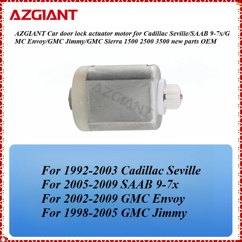 AZGIANT Car door lock actuator motor for Cadillac Seville/SAAB 9-7x/GMC Envoy/GMC Jimmy/GMC Sierra 1500 2500 3500 new parts OEM
AZGIANT Car door lock actuator motor for Cadillac Seville/SAAB 9-7x/GMC Envoy/GMC Jimmy/GMC Sierra 1500 2500 3500 new parts OEM