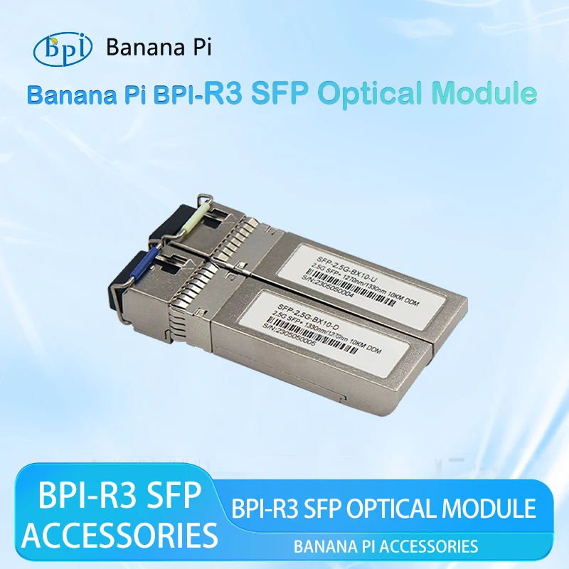 Banana Pi BPI-R3 SFP 2.5G-BX Optical Module Optical Fiber 10KM suitable for BPI-R3 Routing Board
Banana Pi BPI-R3 SFP 2.5G-BX Optical Module Optical Fiber 10KM suitable for BPI-R3 Routing Board