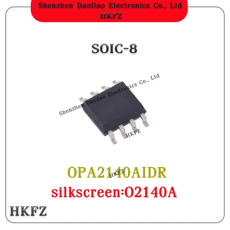 OPA2140AIDR O2140A 02140A SOIC-8 precision operational amplifier chip IC new original
OPA2140AIDR O2140A 02140A SOIC-8 precision operational amplifier chip IC new original