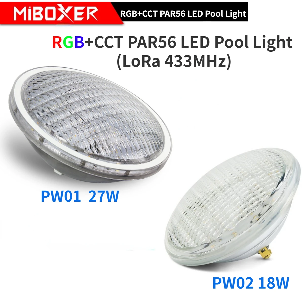 AC12V/DC12~24V Miboxer LED Pool Light (433MHz) 18W/27W RGB+CCT IP68 Underwater Lamp RF Control Dimme For Swimming Pool Light
AC12V/DC12~24V Miboxer LED Pool Light (433MHz) 18W/27W RGB+CCT IP68 Underwater Lamp RF Control Dimme For Swimming Pool Light