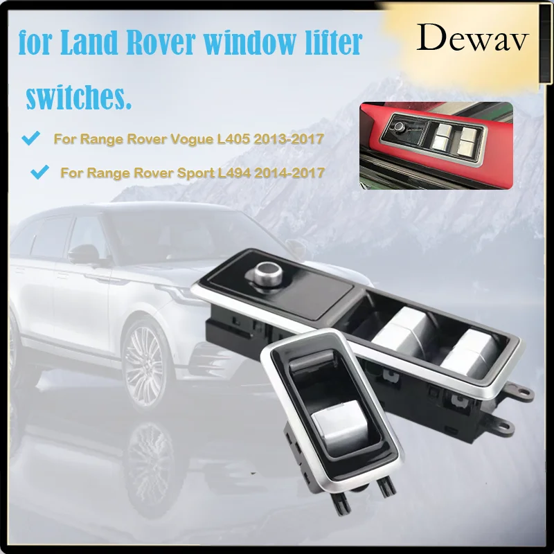 for Range Rover Sport L464, Land Rover Vogue L405, Fashion Window Switch, Window Lift Control Switch
for Range Rover Sport L464, Land Rover Vogue L405, Fashion Window Switch, Window Lift Control Switch