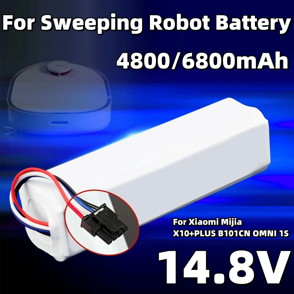 14.8V 6800mAh for Xiaomi Mijia X10+PLUS B101CN OMNI 1S and Dreame F9 D9 L10 Pro Plus S10 S20 X10 Sweeping Mopping Robot Battery
14.8V 6800mAh for Xiaomi Mijia X10+PLUS B101CN OMNI 1S and Dreame F9 D9 L10 Pro Plus S10 S20 X10 Sweeping Mopping Robot Battery