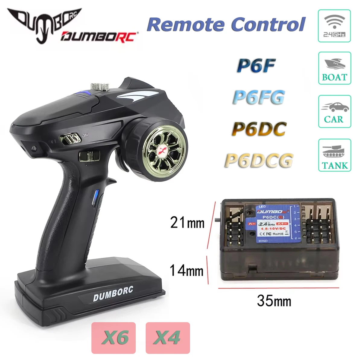 DumboRC 2.4G X6 6CH X4 4CH Transmitter Remote Control With P6F/P6FG/P6DC/P6DVCG (Gyro) DC Receiver For RC Car Boat Tank Model
DumboRC 2.4G X6 6CH X4 4CH Transmitter Remote Control With P6F/P6FG/P6DC/P6DVCG (Gyro) DC Receiver For RC Car Boat Tank Model