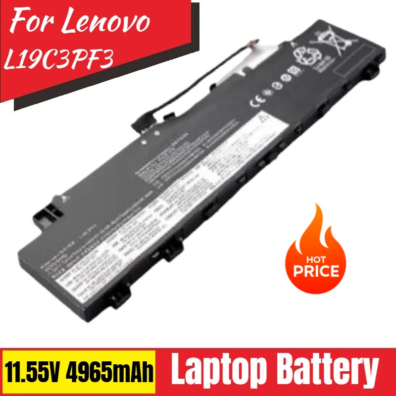 L19C3PF3 Laptop Battery 11.55V 4965mAh for Lenovo IdeaPad 5-14ALC05 5-14ITL05 5-14ARE05 5B10W86936 L19M3PF3 New High Quality
L19C3PF3 Laptop Battery 11.55V 4965mAh for Lenovo IdeaPad 5-14ALC05 5-14ITL05 5-14ARE05 5B10W86936 L19M3PF3 New High Quality