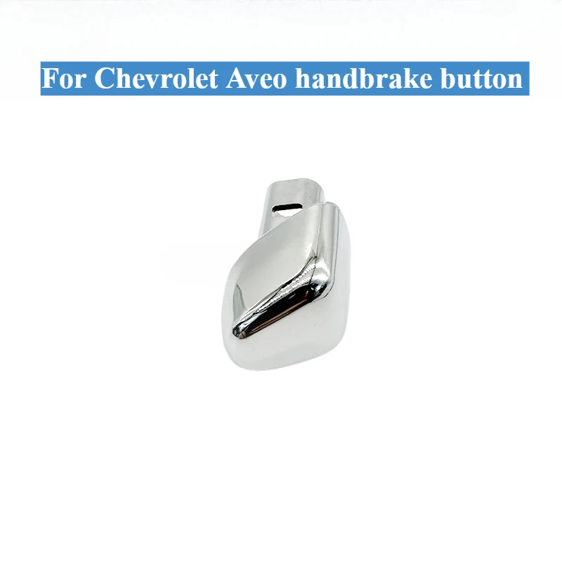 For Chevrolet Aveo Handbrake Lever Button Lever Handbrake Lever Button Handbrake Button 1pcs
For Chevrolet Aveo Handbrake Lever Button Lever Handbrake Lever Button Handbrake Button 1pcs